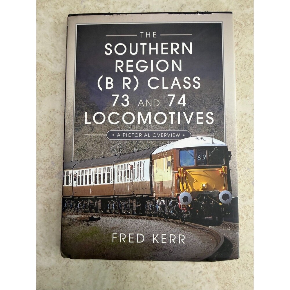 The Southern Region (B R) Class 73 and 74 Locomotives: A Pictorial Overview